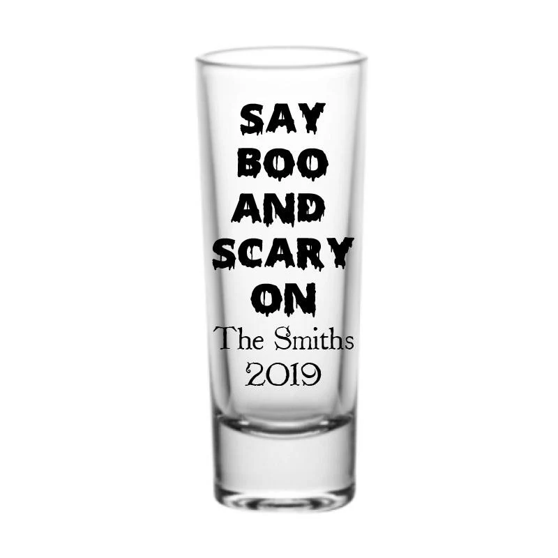 2oz Tall Clear Shot Glass - CUSTOMIZABLE Halloween - Say Boo and Scary On - Image 3
