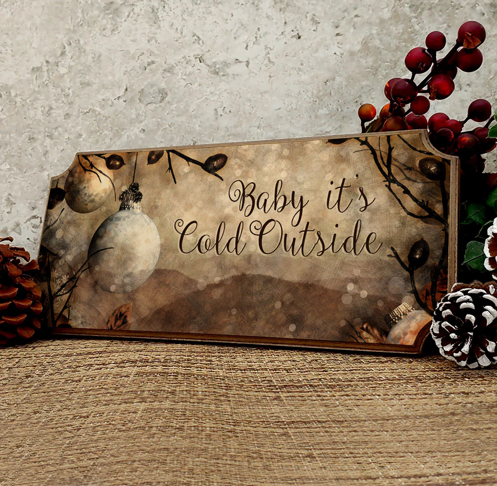 Baby It's Cold Outside Wooden Christmas Sign - Image 2