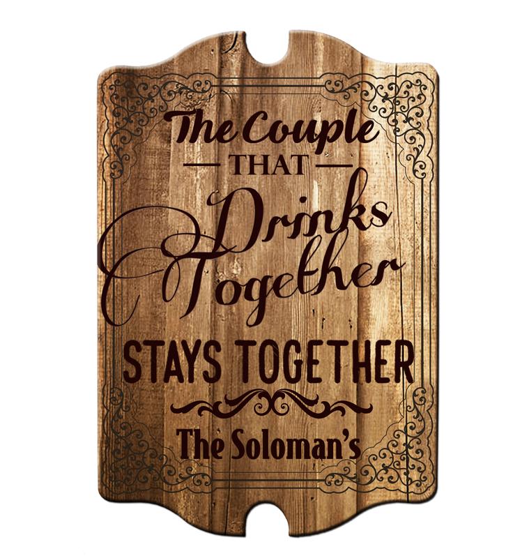 Tavern Shaped Wood Bar Sign - Couple that Drinks Together - CUSTOMIZABLE