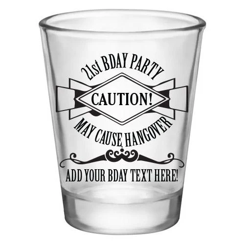 Customizable Clear Shot Glass- 21st Bday Party- May Cause Hangover! - 1.75 oz. - Image 3