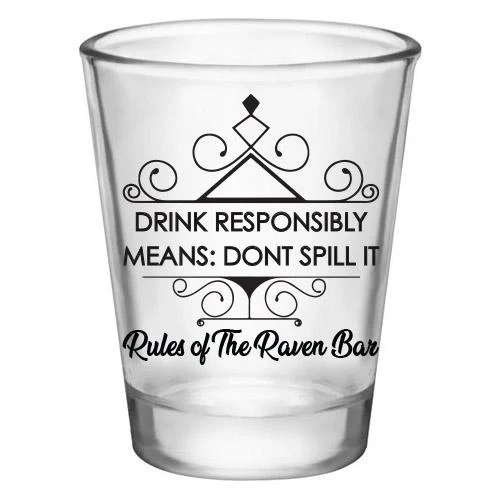 Customizable Clear Shot Glass- Drink Responsibly Means Don't Spill it! The Rules of the bar! - 1.75 oz. - Image 3