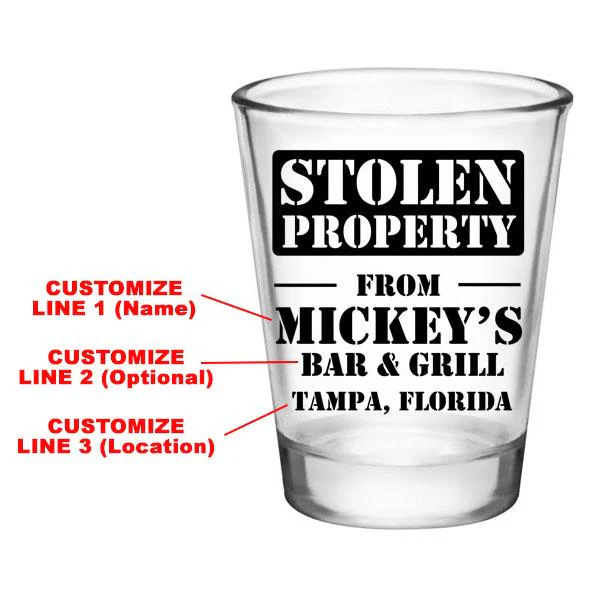 CUSTOMIZABLE - Clear Shot Glass - Stolen Property - 1.75oz - Image 2