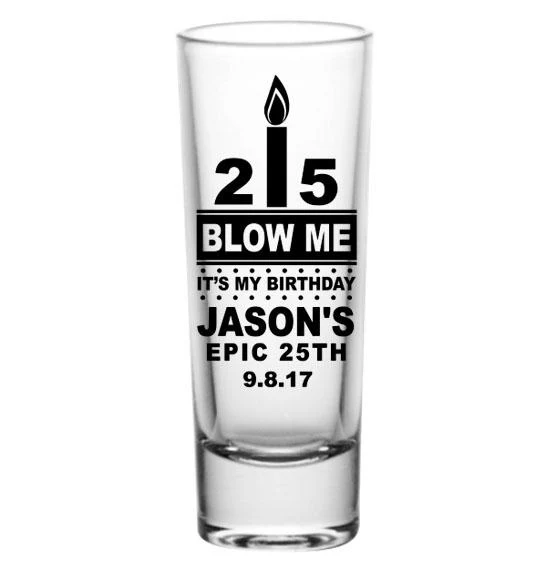CUSTOMIZABLE Tall Clear Shot Glass - Blow Me - 2oz