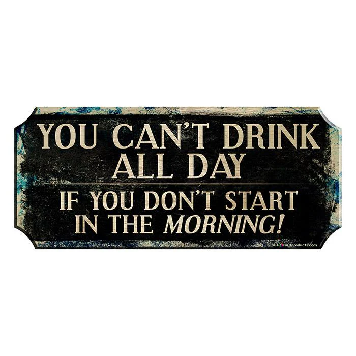 Drink All Day - Wood Plaque Kolorcoat™ Bar Sign