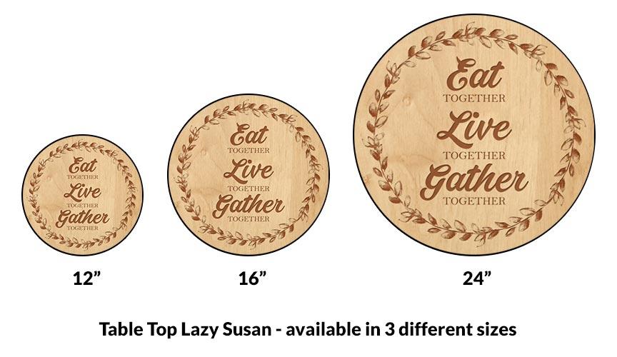 EAT LIVE GATHER Lazy Susan - 3 Different Sizes - For Kitchen Table Top - Handcrafted in USA - Image 3