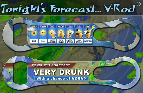 A Forecast of Very Drunk - V-Rod® Opener