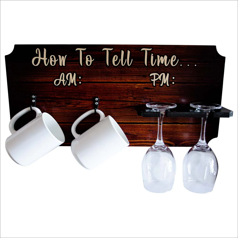 "How To Tell Time" Coffee Mug and Wine Glass Holder - Wood Board Background (Hardware Included)