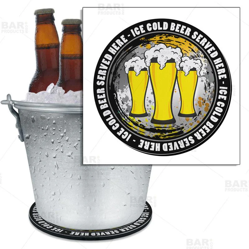 Ice Cold Beer Served Here Beer Bucket Coaster - 8.75" Diameter (Reuseable)