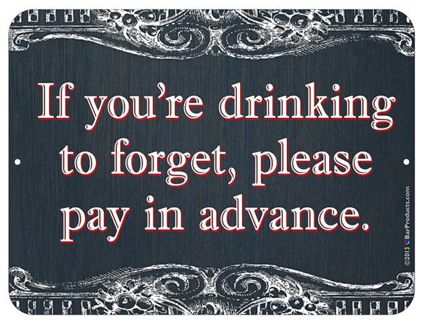 Kolorcoat™ Metal Bar Sign - Drinking To Forget