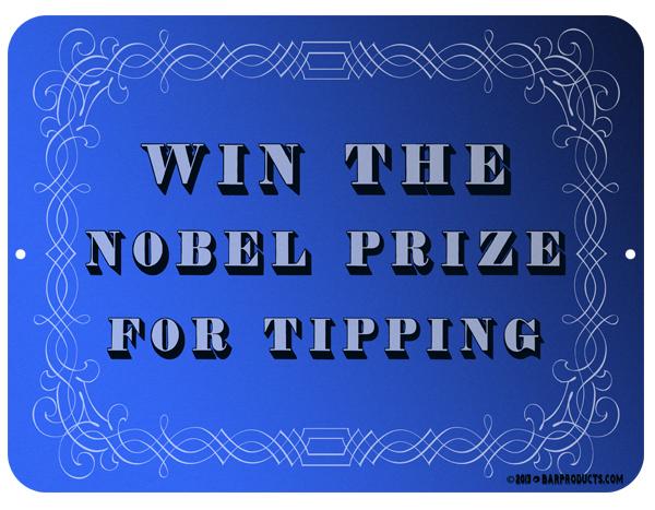 Kolorcoat™ Metal Bar Sign - The Nobel Prize for Tipping