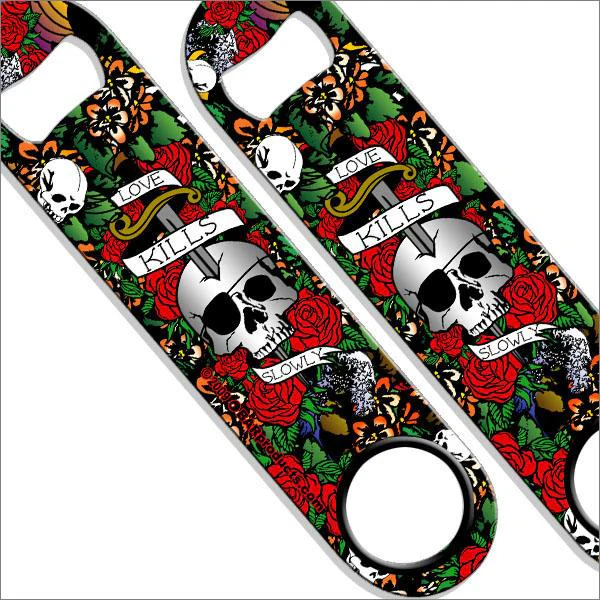 Love Kills Slowly Speed Bottle Opener