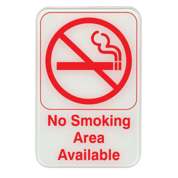 "No Smoking Area Available" Sign - 6" x 9"
