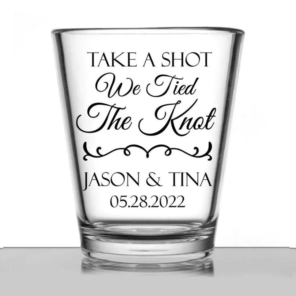 Personalized wedding shot glasses - Take A Shot We Tied The Knot