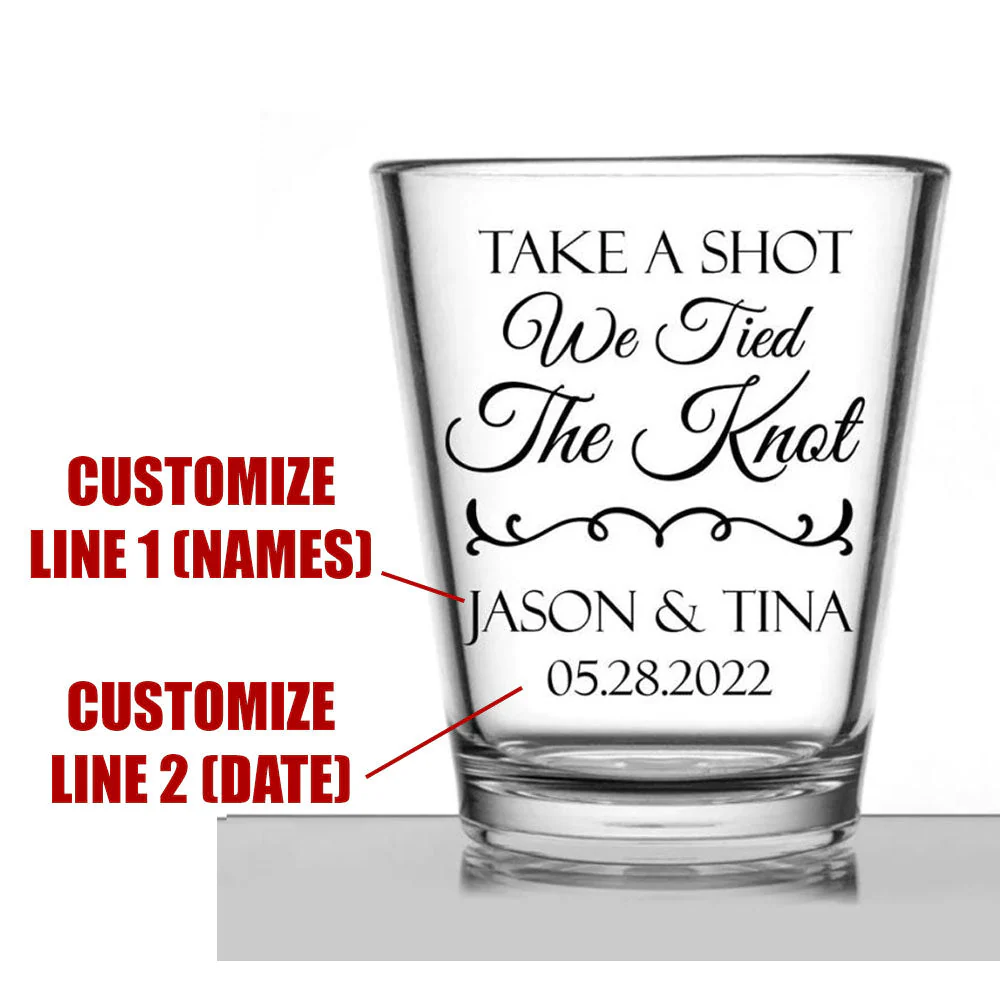 Personalized wedding shot glasses - Take A Shot We Tied The Knot - Image 3